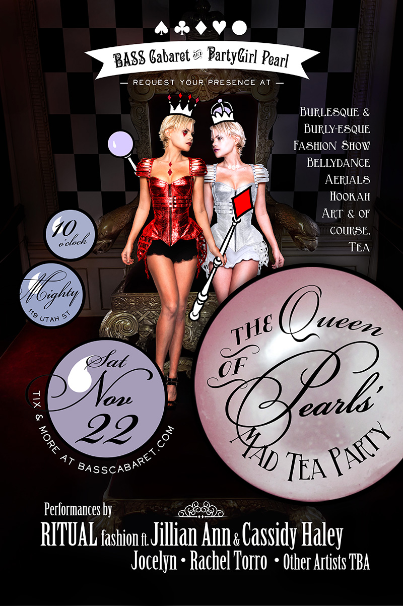 Bass Cabaret: Queen of Pearls' Mad Tea Party